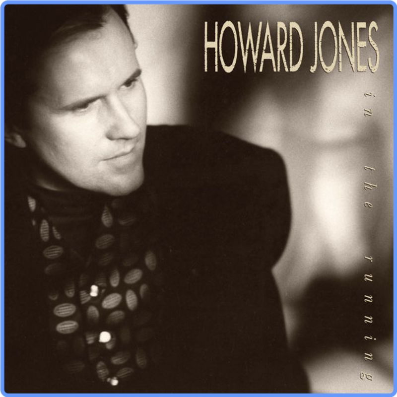 Howard Jones - In The Running (HD 24Bit, Expanded & Remastered, 1992, 2021) FLAC LossLess