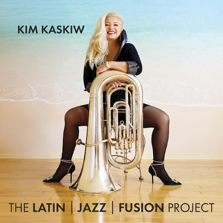 Kim Kaskiw - The Latin Jazz Fusion Project (2025)