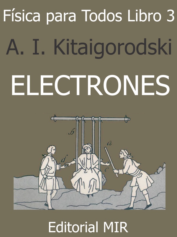 portada - Fisica para Todos III: Electrones - A I Kitaigorodski