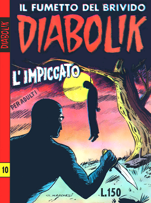 Diabolik 010 – Prima Serie n 10 – L’impiccato (Astorina 1963-10)