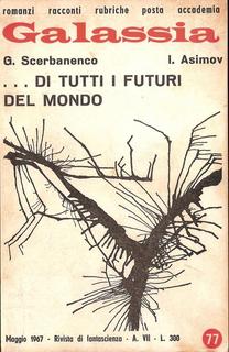 Giorgio Scerbanenco, Isaac Asimov - Di tutti i futuri del mondo (1967)