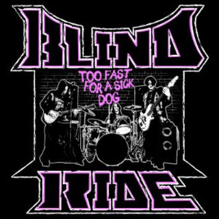 Blind Ride - Too Fast For A Sick Dog (2020).mp3 - 320 Kbps