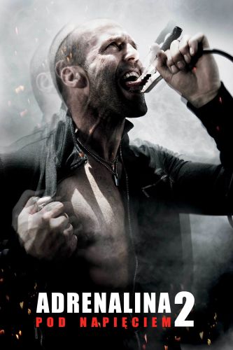 Adrenalina 2. Pod napięciem / Crank: High Voltage (2009) PL.1080p.BluRay.REMUX.AVC.AC-3 / Lektor PL i Napisy PL