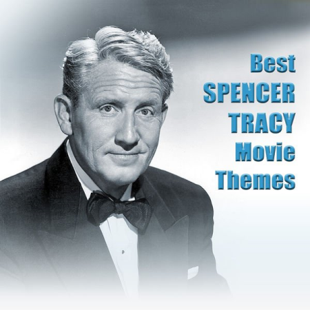 VA - Best SPENCER TRACY Movie Themes (2021)