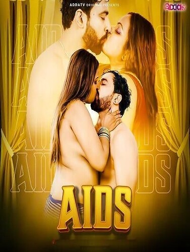 Aids (2024) AddaTv Short Film Watch Online