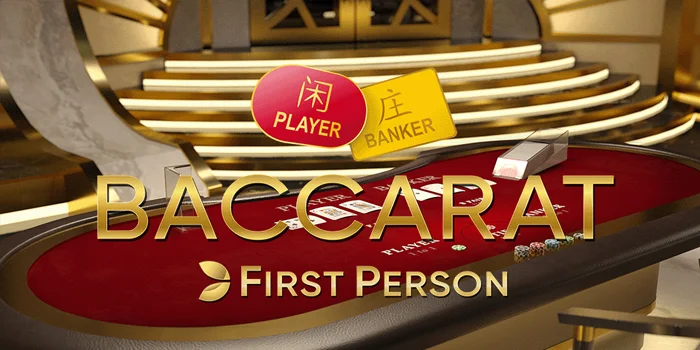 Langkah Tepat Menuju Jackpot di Casino First Person Baccarat