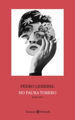 Pedro Lemebel – Ho paura torero (2026)