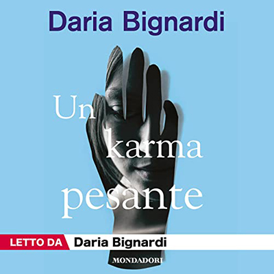 Daria Bignardi - Un Karma pesante (2023) (mp3 - 128 kbps)
