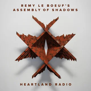 Remy Le Boeuf's Assembly of Shadows • Heartland Radio (2024)      .flac  96.0 kHz/24 bit