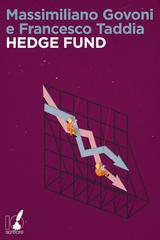 Massimiliano Govoni, Francesco Taddia – Hedge Fund (2011)