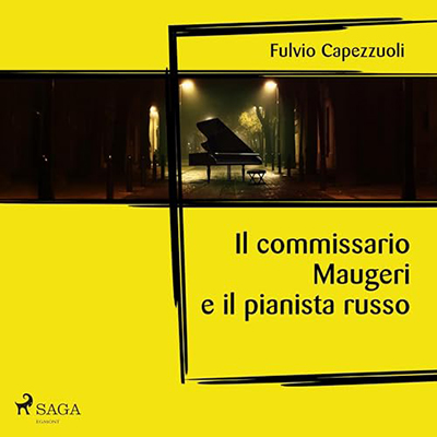 Fulvio Capezzuoli - Il commissario Maugeri e il pianista russo (2023) (mp3 - 128 kbps)
