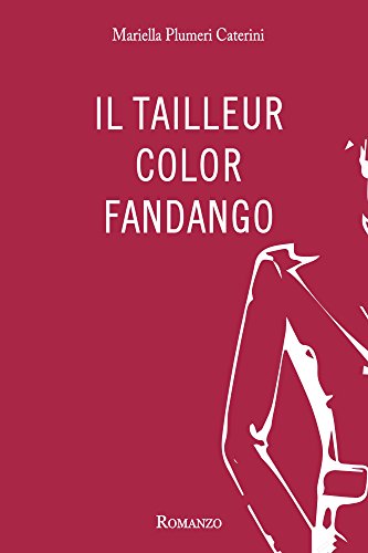 Mariella Plumeri Caterini – Il tailleur color fandango (2019)