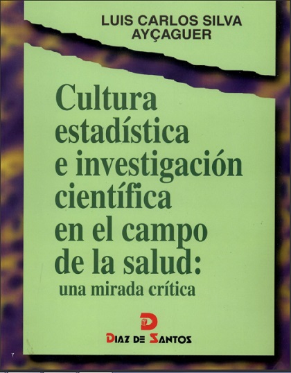 Cultura estadística e investigación científica en el campo de la salud - Luis Carlos Silva (PDF) [VS]