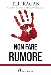 T.R. Ragan – Non fare rumore (2022)