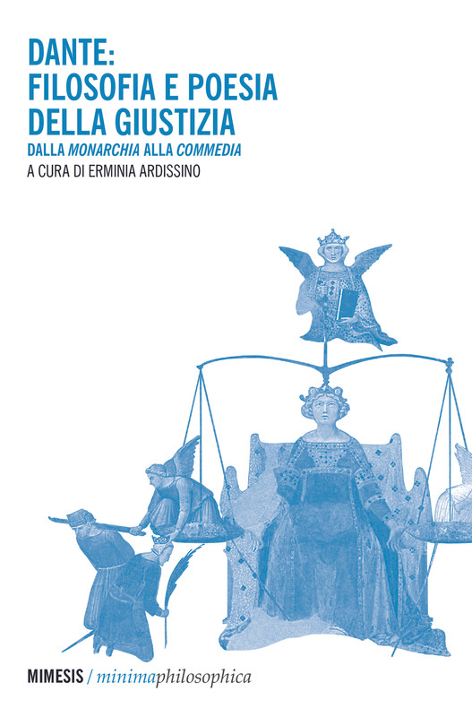 Erminia Ardissino (a cura di) – Dante: filosofia e poesia della giustizia (2022)
