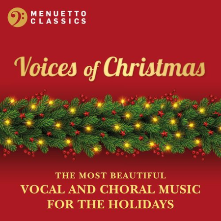 VA - Voices of Christmas The Most Beautiful Vocal and Choral Music for the Holidays (2021)