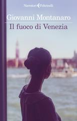 Giovanni Montanaro – Il fuoco di Venezia (2026)