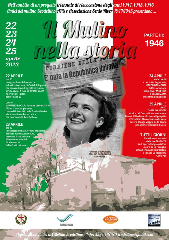 Il Mulino Scodellino nella storia (Parte III: 1946), dal 22 al 25 aprile 2023