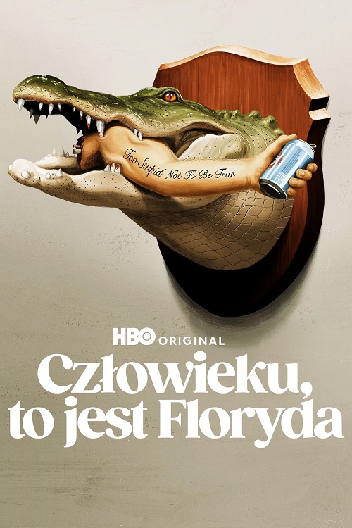 Człowieku, to jest Floryda / It's Florida, Man (2024) (Sezon 1) 1080p.MAX.WEB-DL.DUAL.DDP5.1.H.264-raven / Lektor i Napisy PL