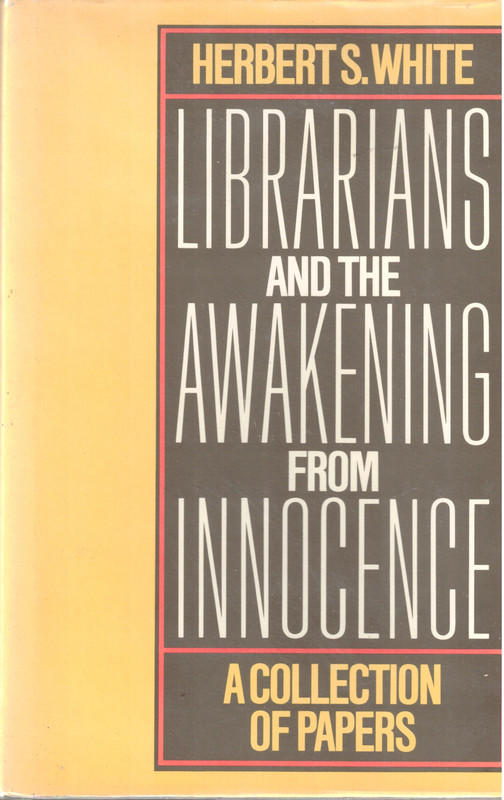 Librarians and the Awakening from Innocence