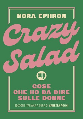 Nora Ephron - Crazy Salad (2026)
