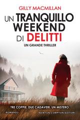 Gilly Macmillan – Un tranquillo weekend di delitti (2022)
