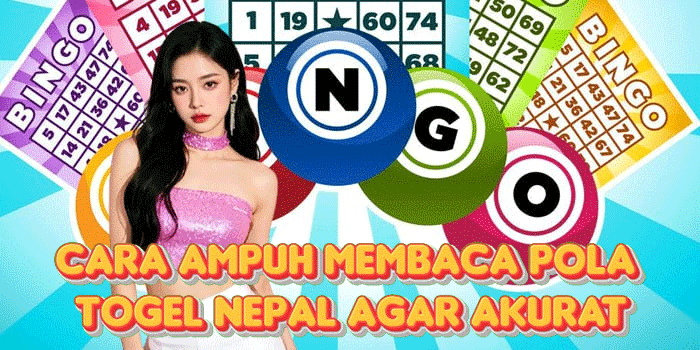 Cara Ampuh Membaca Pola Togel Nepal Agar Akurat