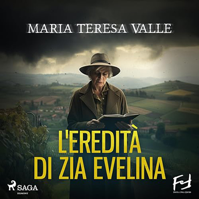 Maria Teresa Valle - L'eredità di zia Evelina. Delitti nelle Langhe (2024) (mp3 - 128 kbps)