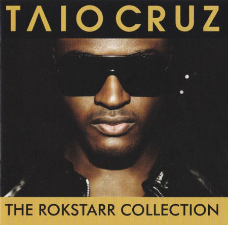 Taio Cruz   The Rokstarr Collection (2010)