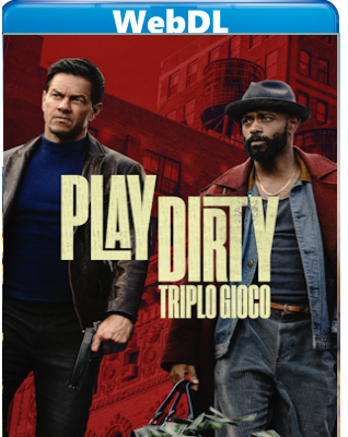 Play Dirty - Triplo Gioco (2025) WebDL 1080p ITA ENG E-AC3 Subs