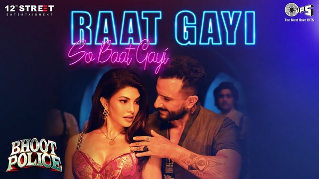 Raat Gayi So Baat Gayi Song – Bhoot Police (2021) Ft. Saif Ali Khan & Jacqueline HD