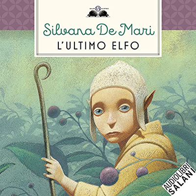 Silvana De Mari - L'ultimo elfo (2021) (mp3 - 64 kbps)