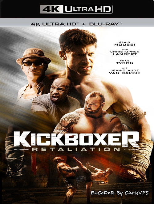 Kickboxer: Odwet / Kickboxer: Retaliation (2018) MULTI.HDR.2160p.BluRay.DTS.HD.MA.AC3-ChrisVPS / LEKTOR i NAPISY