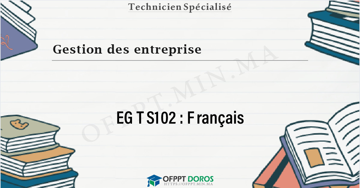 Couverture du cours OFPPT Gestion des entreprise Français EGTS102 - Gestion des Entreprises 1ère année