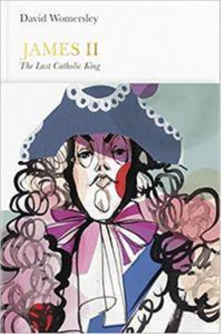 James II: The Last Catholic King (Penguin Monarchs)"