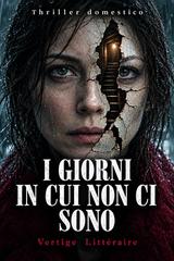 Vertige Littéraire – I giorni in cui non ci sono (2026)