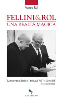 Franco Rol - Fellini & Rol. Una realtà magica (2023)