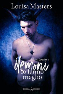Louisa Masters – Hidden Species 1. I demoni lo fanno meglio (2022)