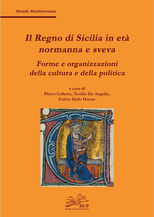 P. Colletta, T. De Angelis, F. Delle Donne (a cura di) - Il Regno di Sicilia in età normanna e sveva (2021)