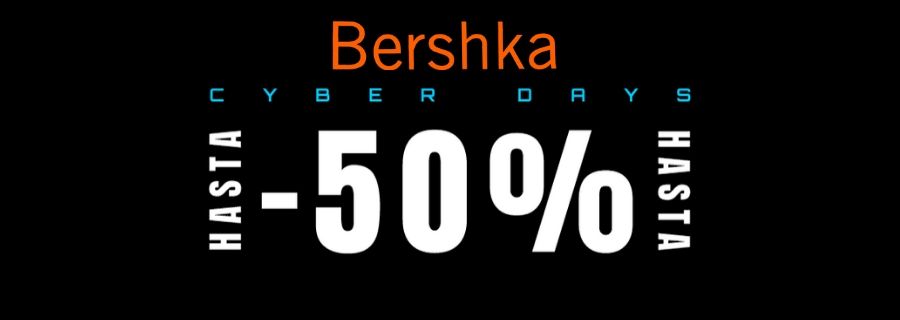 ¡Cyber Days en Bershka!