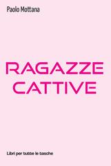 Paolo Mottana – Ragazze cattive (2022)