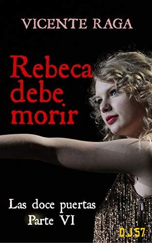 1 - Rebeca debe morir (Las doce puertas 6) - Vicente Raga