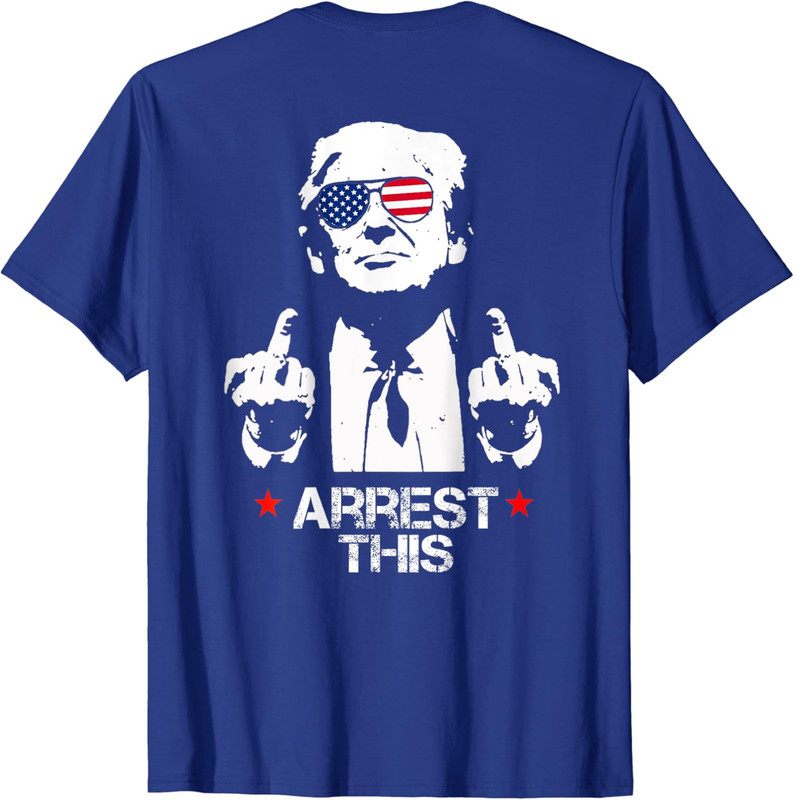 Funny Elections Theme Trump Arrest This Two Side Unisex T-Shirt