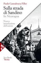 Paulo Cannabrava Filho – Sulla strada di Sandino (2020)