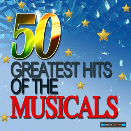 VA - 50 Greatest Hits of the Musicals (2019)