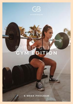Shred Guide - 6 Week Gym Program Shred Guide - 6 Week Gym Program