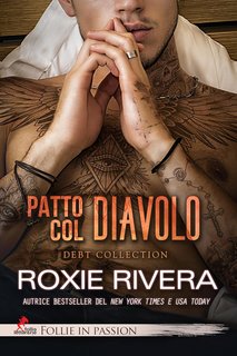 Roxie Rivera  - Debt collection Vol. 1. Patto col diavolo (2024)