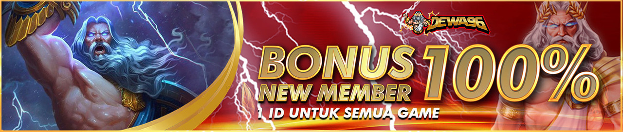 Bonus New Member 100%
