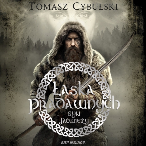 Cybulski Tomasz - Cykl: Syn Jaćwieży (tom 2) Łaska pradawnych (2026)