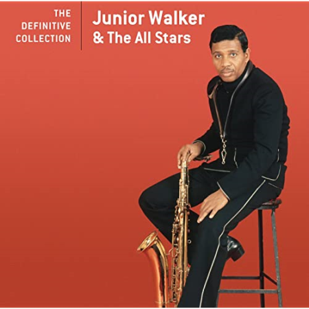 Junior Walker & The All Stars - The Definitive Collection (2008)